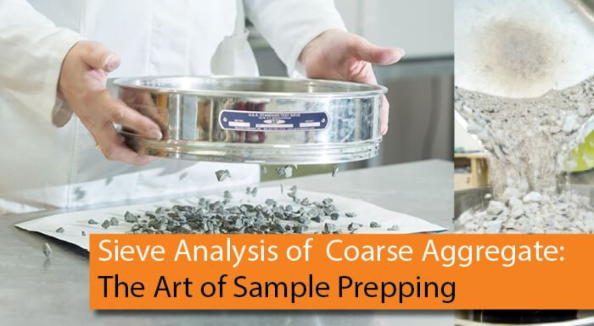 Sieve Analysis of Coarse Aggregate: The Art of Sample Prepping