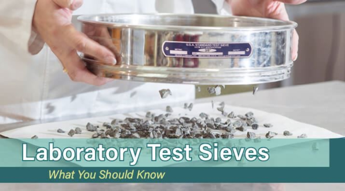 Laboratory Test Sieves: What You Should Know