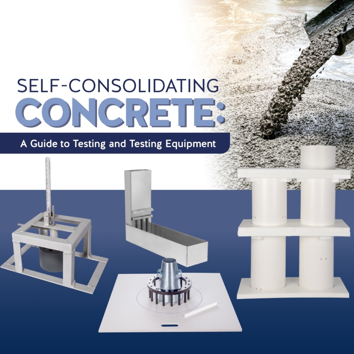 Self-Consolidating Concrete: A Guide to Testing and Testing Equipment 